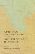 Cover: African Americans in South Texas History - Texas A & M University Press