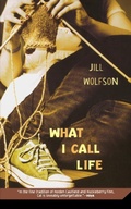 Cover: What I Call Life - Square Fish