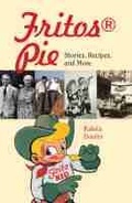 Cover: Fritos Pie - Texas A & M University Press