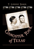 Cover: Gangster Tour of Texas - Texas A & M University Press