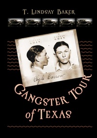 Abbildung von: Gangster Tour of Texas - Texas A & M University Press