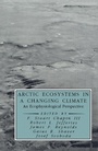 Cover: Arctic Ecosystems in a Changing Climate - Academic Press