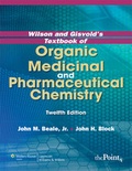 Cover: Wilson and Gisvold's Textbook of Organic Medicinal and Pharmaceutical Chemistry - Lippincott Williams and Wilkins
