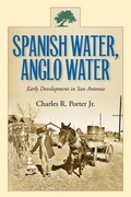 Cover: Spanish Water, Anglo Water - Texas A & M University Press