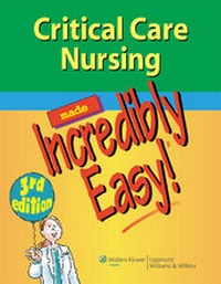 Abbildung von: Critical Care Nursing Made Incredibly Easy! - Lippincott Williams and Wilkins