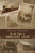 Cover: On the Trail to Moonlight Gulch - Dreamspinner Press