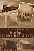 Cover: On the Trail to Moonlight Gulch - Dreamspinner Press