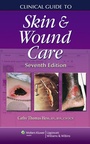 Cover: Clinical Guide to Skin and Wound Care - Lippincott Williams and Wilkins