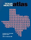 Cover: Texas Health Atlas - Texas A & M University Press
