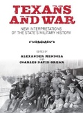 Cover: Texans and War - Texas A & M University Press