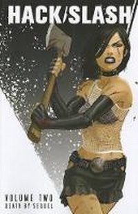 Enlarge image Cover: Hack/Slash Volume 2: Death by Sequel - Image Comics