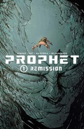 Cover: Prophet Volume 1: Remission - Image Comics