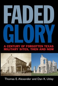 Enlarge image Cover: Faded Glory - Texas A & M University Press