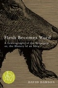 Cover: Flesh Becomes Word - Michigan State University Press