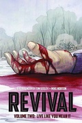 Cover: Revival Volume 2: Live Like You Mean It - Image Comics