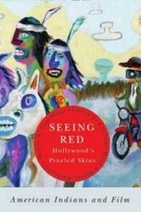 Enlarge image Cover: Seeing Red-Hollywood's Pixeled Skins - Michigan State University Press