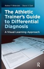 Cover: The Athletic Trainer's Guide to Differential Diagnosis - SLACK Incorporated
