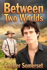 Enlarge image Cover: Between Two Worlds - Dreamspinner Press