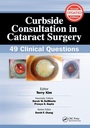 Cover: Curbside Consultation in Cataract Surgery - SLACK Incorporated