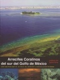 Cover: Arrecifes Coralinos Del Sur Del Golfo De Mexico - Texas A & M University Press