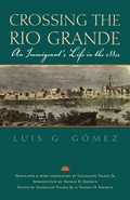 Cover: Crossing the Rio Grande - Texas A & M University Press