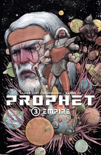 Enlarge image Cover: Prophet Volume 3: Empire - Image Comics