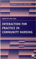 Cover: Interaction for Practice in Community Nursing - Red Globe Press