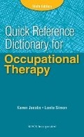 Cover: Quick Reference Dictionary for Occupational Therapy - SLACK  Incorporated