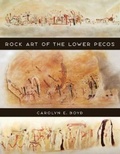 Cover: Rock Art of the Lower Pecos - Texas A & M University Press