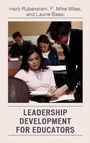 Cover: Leadership Development for Educators - Rowman & Littlefield Education