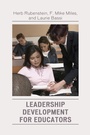Cover: Leadership Development for Educators - Rowman & Littlefield Education