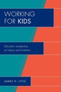 Cover: Working for Kids - Rowman & Littlefield Education