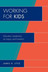 Enlarge image Cover: Working for Kids - Rowman & Littlefield Education