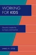 Cover: Working for Kids - Rowman & Littlefield Education