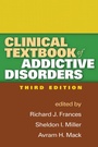 Cover: Clinical Textbook of Addictive Disorders, Third Edition - Guilford Publications