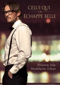 Cover: Celui Qui L'a Echappe Belle - Dreamspinner Press
