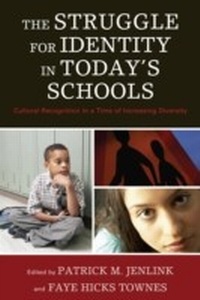 Bild: The Struggle for Identity in Today's Schools - Rowman & Littlefield Education