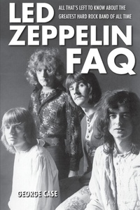 Enlarge image Cover: Led Zeppelin FAQ - Backbeat Books