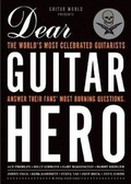 Cover: Guitar World Presents Dear Guitar Hero - Backbeat Books