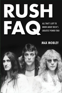 Enlarge image Cover: Rush FAQ - Backbeat Books