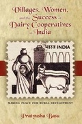 Cover: Villages, Women, and the Success of Dairy Cooperatives in India Making Place for Rural Development - Cambria Press