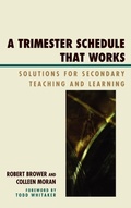 Cover: A Trimester Schedule that Works - Rowman & Littlefield Education