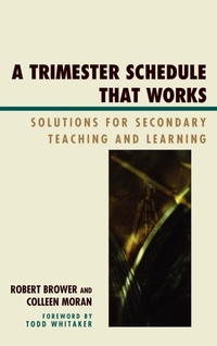 Enlarge image Cover: A Trimester Schedule that Works - Rowman & Littlefield Education