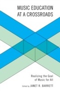 Cover: Music Education at a Crossroads - Rowman & Littlefield Education