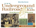 Cover: Underground Railroad for Kids - Chicago Review Press