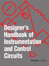 Enlarge image Cover: Designer's Handbook Instrmtn/Contr Circuits - Academic Press