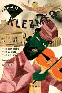 Enlarge image Cover: The Book of Klezmer - Chicago Review Press