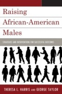 Enlarge image Cover: Raising African-American Males - Rowman & Littlefield Education
