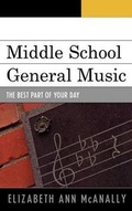 Cover: Middle School General Music - Rowman & Littlefield Education