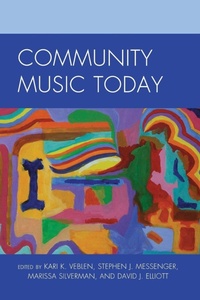 Enlarge image Cover: Community Music Today - Rowman & Littlefield Publishers